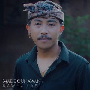 Kawin Lari by Made Gunawan