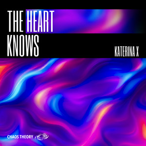 The Heart Knows by KATERINA X
