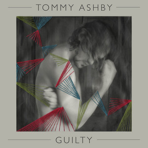 Guilty by Tommy Ashby