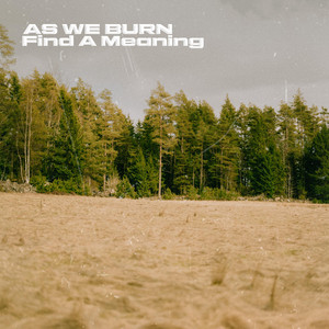 Find A Meaning (Instrumental) by As we Burn