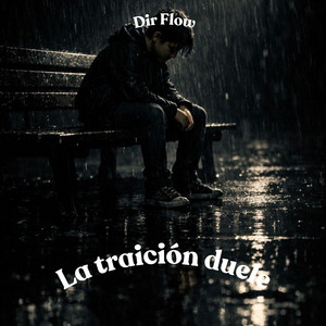 La traición duele by Dir Flow