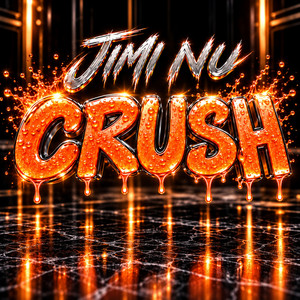 CRUSH by Jimi Nu