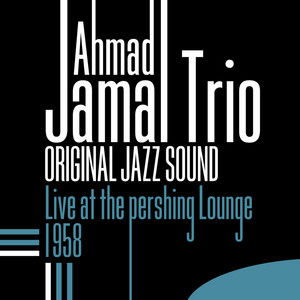 Original Jazz Sound: Live at the Pershing Lounge (1958)