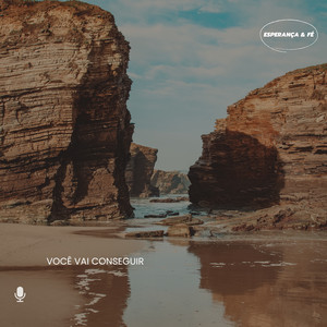 Você Vai Conseguir by Esperança & Fé
