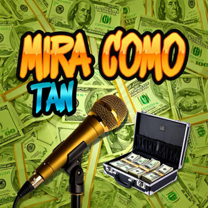 Mira Como Tan (Dembow)