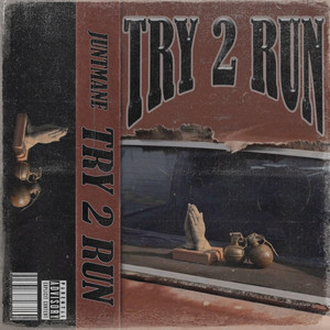 TRY 2 RUN by JUNTMANE