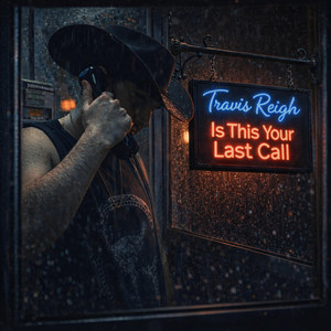 Is This Your Last Call by Travis Reigh