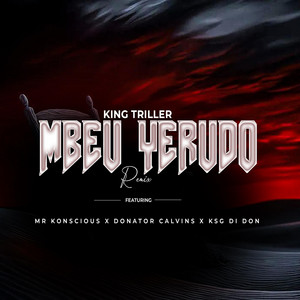 Mbeu yerudo by Mr Konscious, King Triller, Donator Calvins, Ksg di Don, Mr Rider
