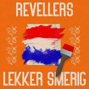 Lekker Smerig by Revellers