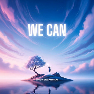 We Can by Erick Sebastian
