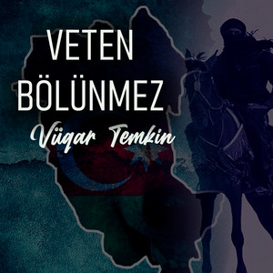Vüqar Temkin - Veten Bölünmez