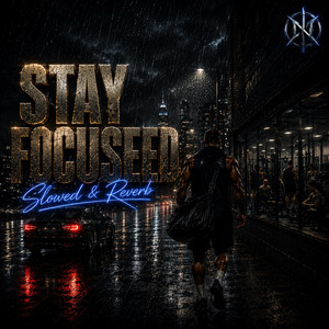 Stay Focused, Make it Legendary - Slow & Reverb by NoxDrax