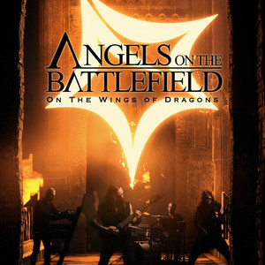 On The Wings Of Dragons by Angels on the Battlefield
