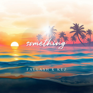SOMETHING (feat. Kez)