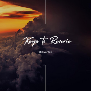 Keys to Reverie by Di Evantile