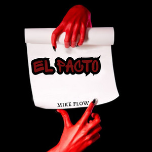 EL PACTO by MIKE FLOW