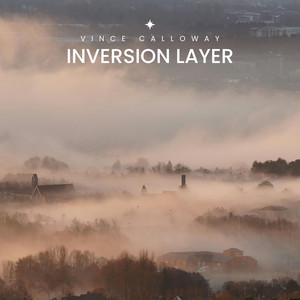 Inversion Layer by Vince Calloway