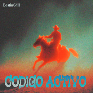 Codigo Activo by Bestia Chill
