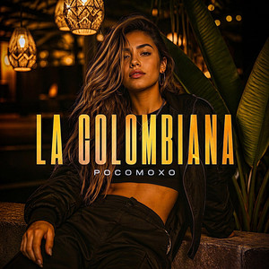 La Colombiana by Pocomoxo