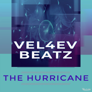 Vel4ev Beatz - The Hurricane