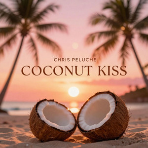 Coconut KISS by Chris Peluche