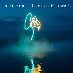 Deep House (Tzouras Echoes 2)