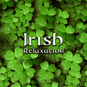 Irish Relaxation: Calming Celtic Instrumental Music and Beautiful Nature album