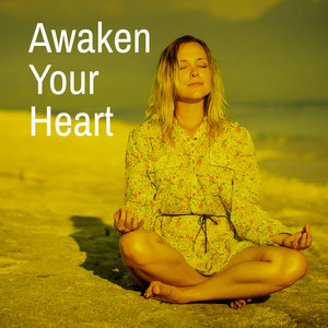 Awaken Your Heart - Guided Heart Opening Meditation album