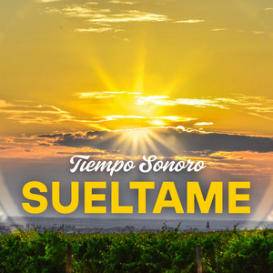 Sueltame by Tiempo Sonoro
