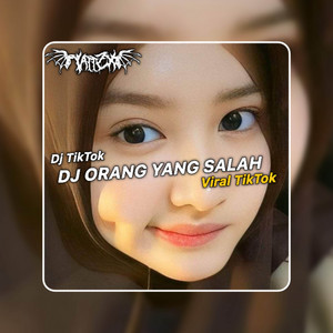 DJ ORANG YANG SALAH