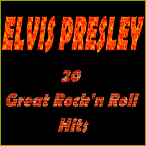 20 Great Rock'n Roll Hits - Compilation by Elvis Presley | Spotify