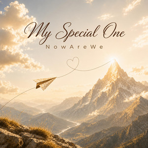 My Special One by NowAreWe