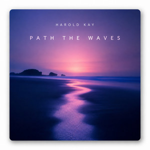 Path the Waves by Harold Kay