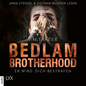 Er wird dich bestrafen [Bedlam Brotherhood, Teil 2 (Ungekürzt)]