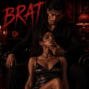 BRAT by IvyStormNoir