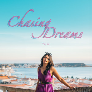 Chasing Dreams by Ri Jo