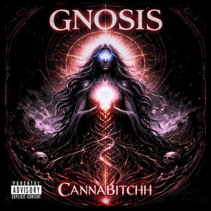Gnosis - Album by CannaBitchh | Spotify