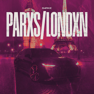 PARXS/LONDXN by B4RKIE