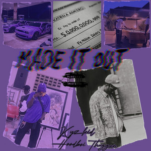 Made It Out by Kyzkid, Hoodboi Thugger