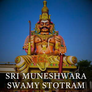 Sri Muneshwara Swamy Stotram
