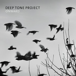 Deep Tone Project — Onward