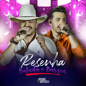 Brenno & Matheus - Resenha, Balada e Barzin (Ao Vivo)