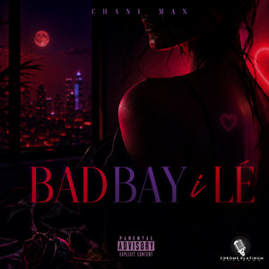 Bad Bay I Lé by Chani Man, Yovng Beatz