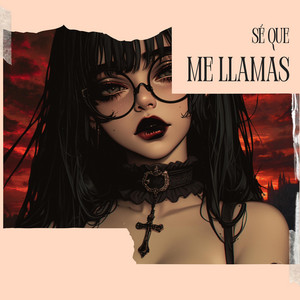Sé Que Me Llamas