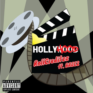 HollyHood by RollCreditzz, BREEZ