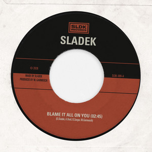 Blame It All on You by Sladek