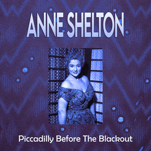 A Nightingale Sang in Berkeley Square by Anne Shelton