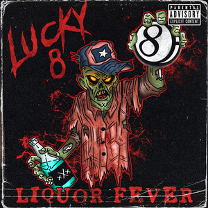 Lucky 8 — Liquor Fever