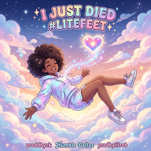 I JUST DIED #litefeet