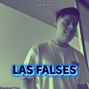 LAS FALSES by NATO LA H